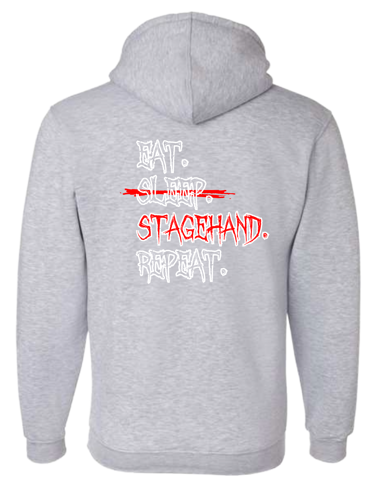 Eat,Sleep,Stagehand,Repeat HOODY